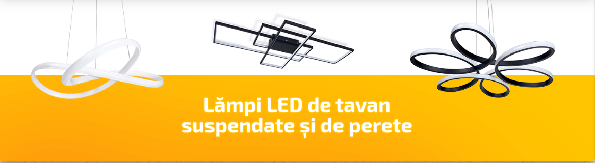 Lămpi LED de tavan suspendate și de perete